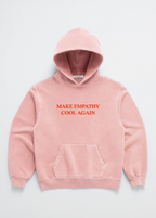 MAKE EMPATHY COOL AGAIN