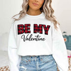 Be My Valentine Buffalo Plaid Crewneck - Valentines Day Sweatshirt