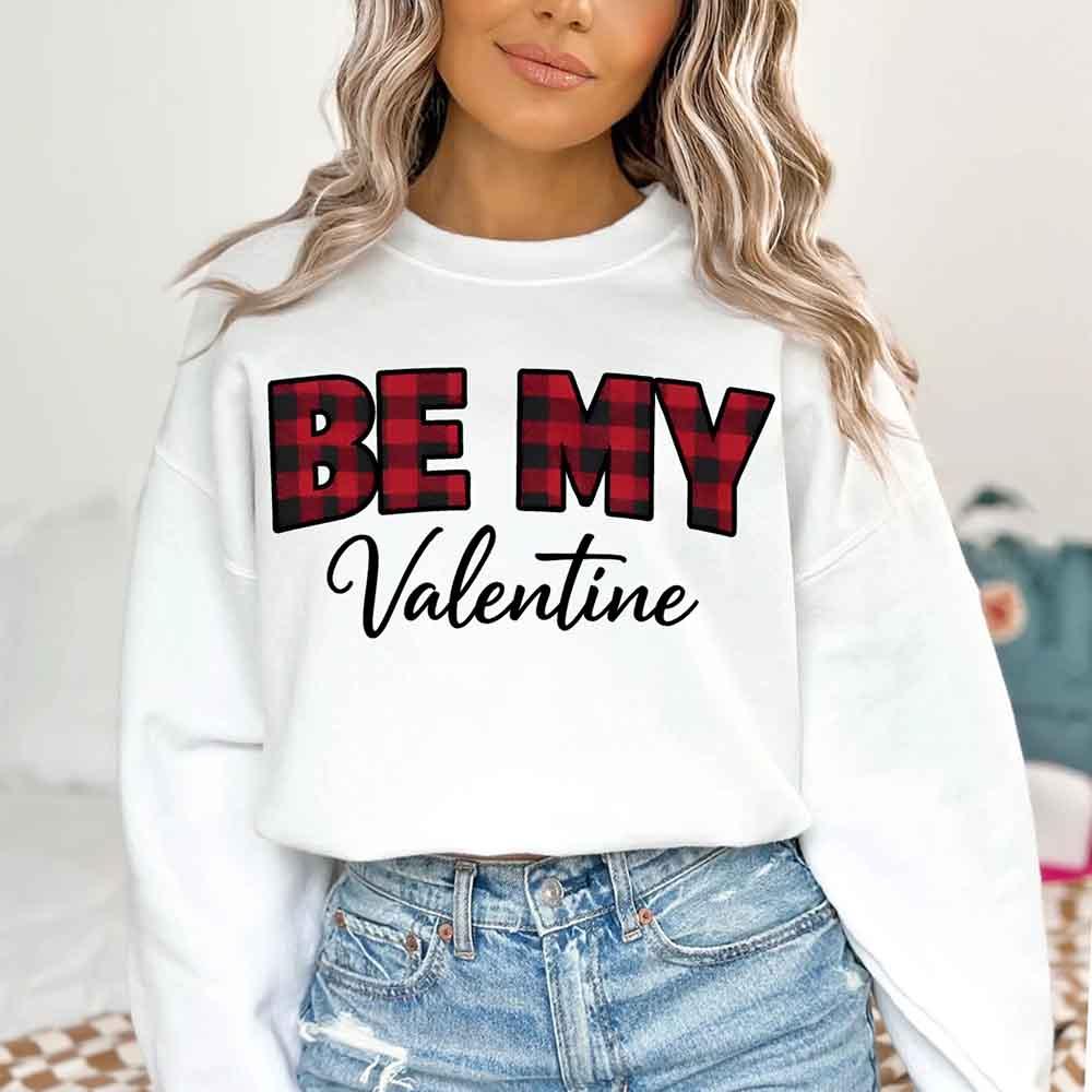 Be My Valentine Buffalo Plaid Crewneck - Valentines Day Sweatshirt
