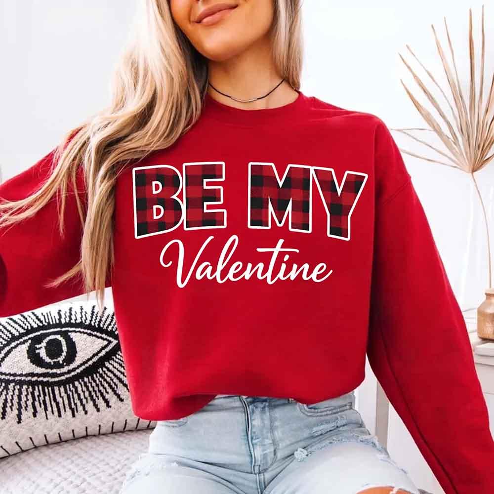 Be My Valentine Buffalo Plaid Crewneck - Valentines Day Sweatshirt