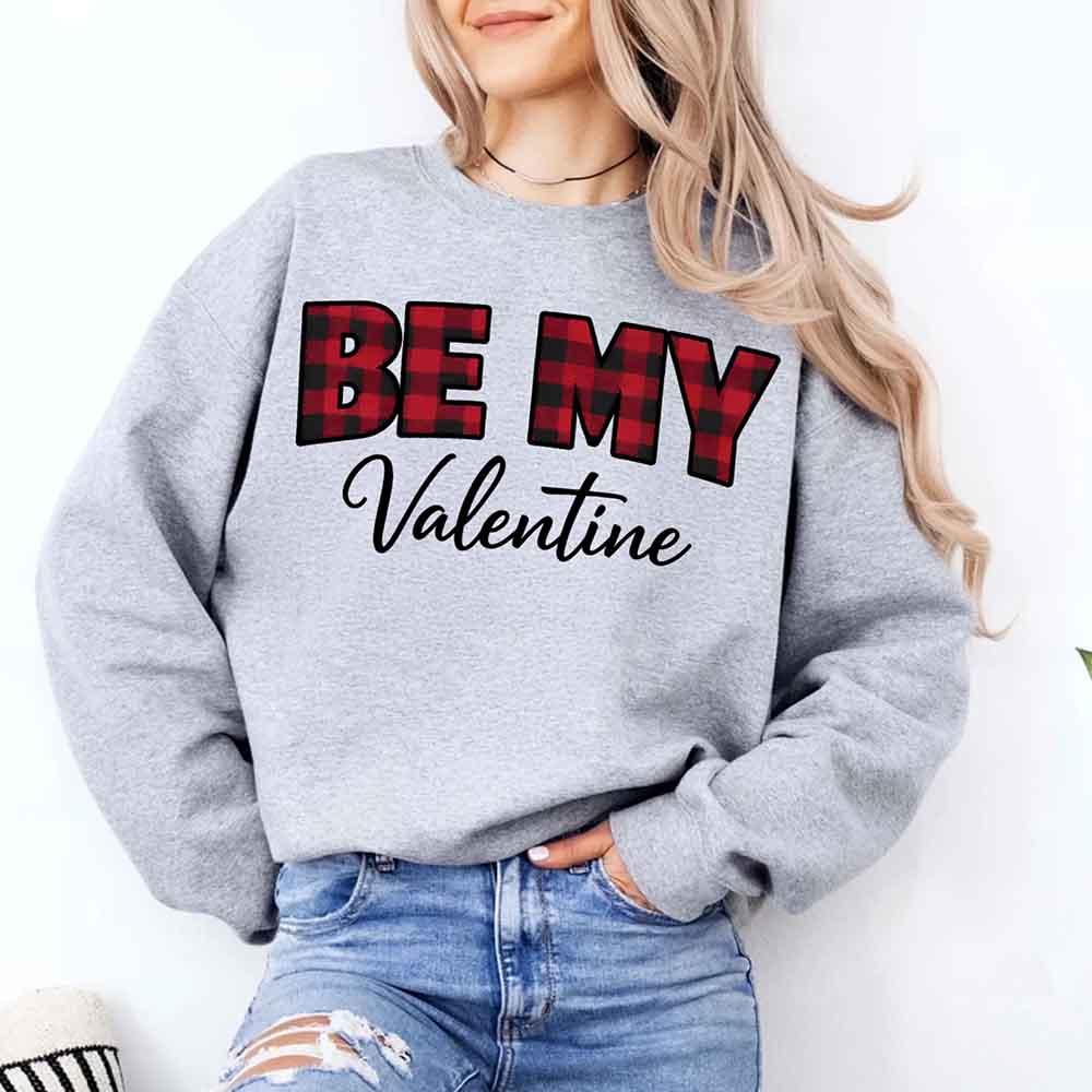Be My Valentine Buffalo Plaid Crewneck - Valentines Day Sweatshirt