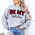Be My Valentine Buffalo Plaid Crewneck - Valentines Day Sweatshirt