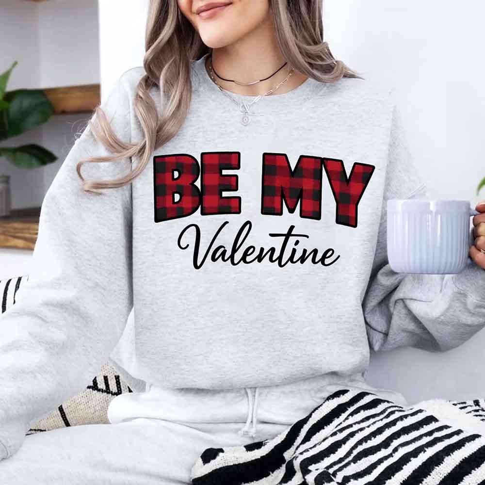 Be My Valentine Buffalo Plaid Crewneck - Valentines Day Sweatshirt