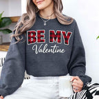 Be My Valentine Buffalo Plaid Crewneck - Valentines Day Sweatshirt