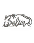 Believe Standing Metal Art