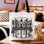 Girls Will Be Girls Tote Bag, Witchy Halloween Gift Shopper for Empowered Women