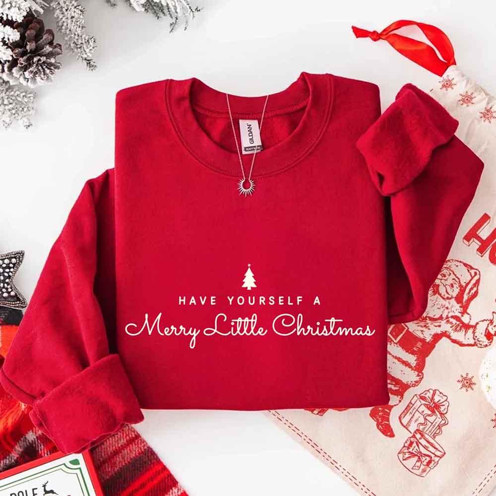 Have Yourself a Merry Christmas Sweatshirt Holiday Crew Neck Gift