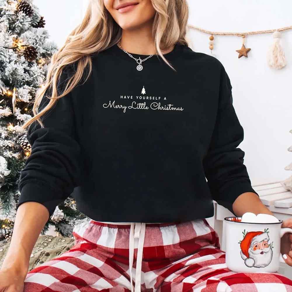 Have Yourself a Merry Christmas Sweatshirt Holiday Crew Neck Gift