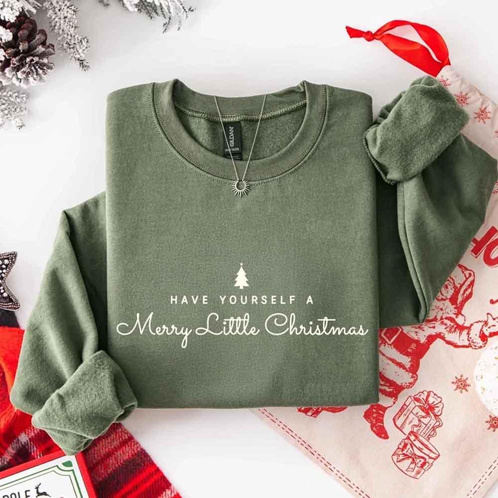 Have Yourself a Merry Christmas Sweatshirt Holiday Crew Neck Gift