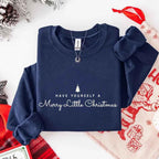 Have Yourself a Merry Christmas Sweatshirt Holiday Crew Neck Gift