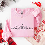 Have Yourself a Merry Christmas Sweatshirt Holiday Crew Neck Gift