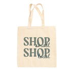 Shop Small Shop Local Blue Tote Bag