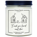 Friendship Candles - I Wish You Lived Next Door 9 oz Gift