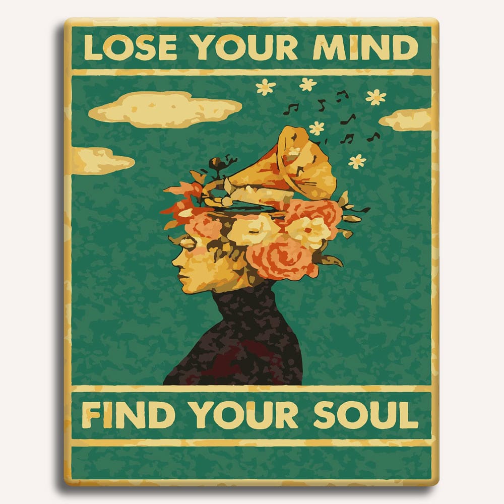 Lose Your Mind, Find Your Soul - Paint By Numbers Kit