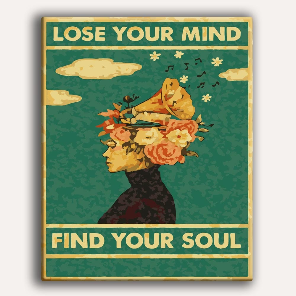 Lose Your Mind, Find Your Soul - Paint By Numbers Kit