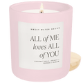 All of Me Loves All of You Soy Candle - Pink Matte Jar - 15 oz - Che Cose Belle