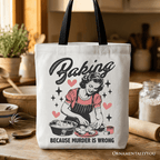 Baking Because Murder Is Wrong Anti - Valentine Tote Bag, Funny Retro Kitchen Gift Shopper - Che Cose Belle