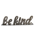 Be Kind Standing Metal Art - Che Cose Belle