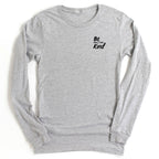 Be More Than Kind Embroidered Long Sleeve - Che Cose Belle