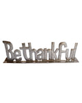Be Thankful Standing Metal Art - Che Cose Belle