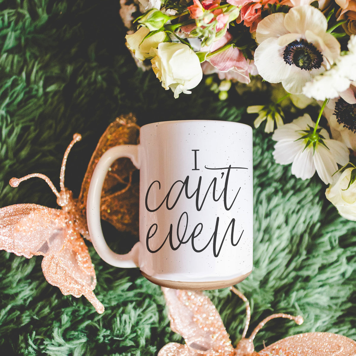 I Can't Even 16oz Funny Ceramic Coffee Mug Sarcastic Gift
