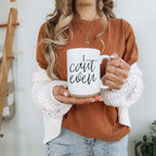 I Can't Even 16oz Funny Ceramic Coffee Mug Sarcastic Gift
