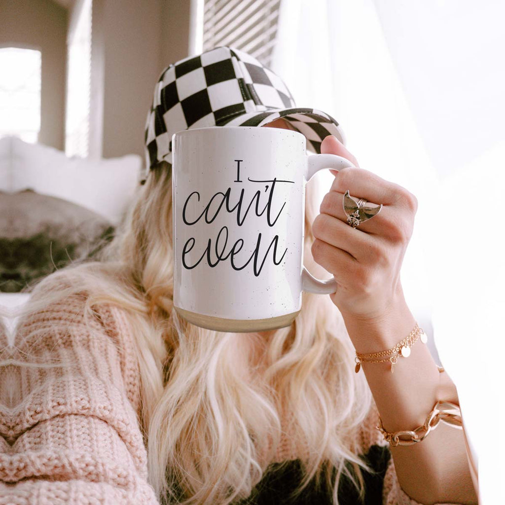 I Can't Even 16oz Funny Ceramic Coffee Mug Sarcastic Gift