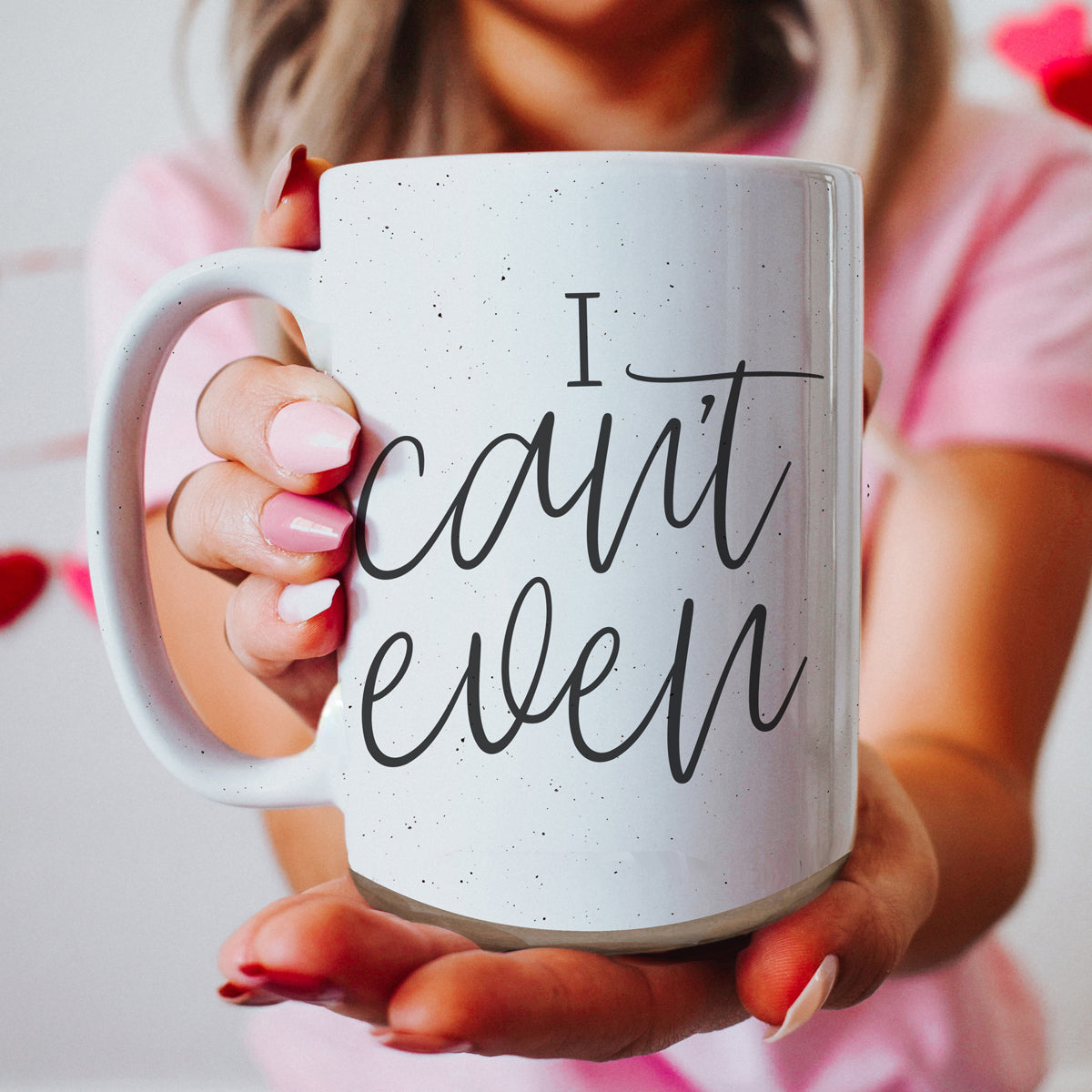 I Can't Even 16oz Funny Ceramic Coffee Mug Sarcastic Gift