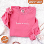 Comfort Colors I Could Be Meaner Long Sleeve Shirt - Che Cose Belle