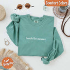 Comfort Colors I Could Be Meaner Long Sleeve Shirt - Che Cose Belle