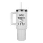 Custom Recovery SS Tumbler | Inspiring Sobriety | AA - We Do Recover - Che Cose Belle