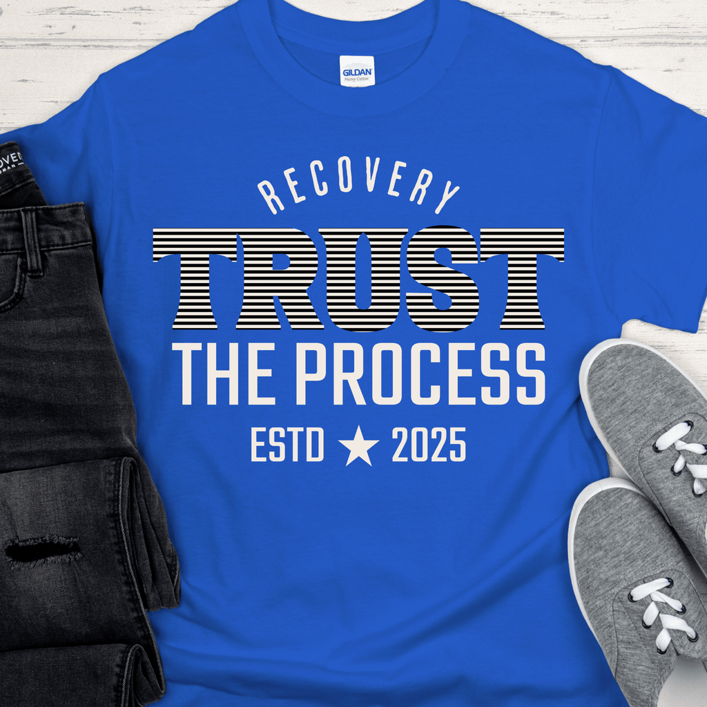 Custom Recovery T-Shirt | Inspiring Sobriety | Trust The Process - Che Cose Belle