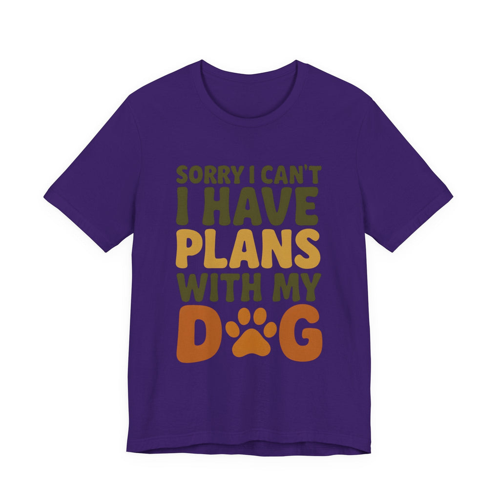 Dog Lover Tee, Sorry I Can't Plans with My Dog Shirt, Pet Owner Gift, Cute Dog Mom Shirt, Casual Outing Top - Che Cose Belle