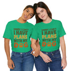 Dog Lover Tee, Sorry I Can't Plans with My Dog Shirt, Pet Owner Gift, Cute Dog Mom Shirt, Casual Outing Top - Che Cose Belle