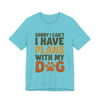 Dog Lover Tee, Sorry I Can't Plans with My Dog Shirt, Pet Owner Gift, Cute Dog Mom Shirt, Casual Outing Top - Che Cose Belle