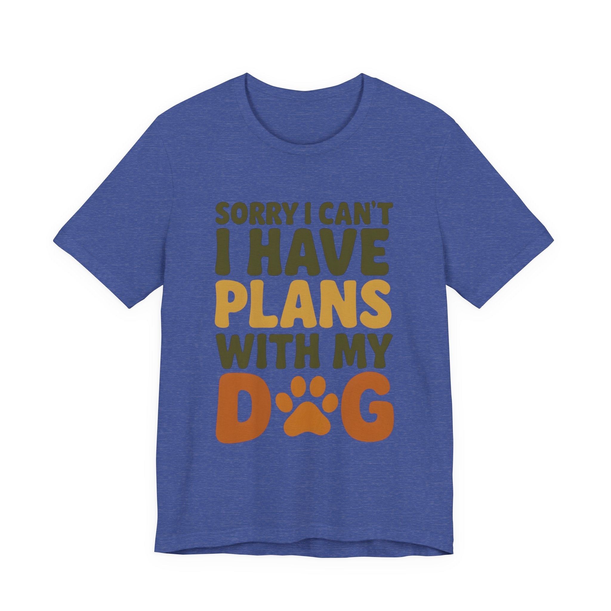 Dog Lover Tee, Sorry I Can't Plans with My Dog Shirt, Pet Owner Gift, Cute Dog Mom Shirt, Casual Outing Top - Che Cose Belle