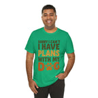 Dog Lover Tee, Sorry I Can't Plans with My Dog Shirt, Pet Owner Gift, Cute Dog Mom Shirt, Casual Outing Top - Che Cose Belle