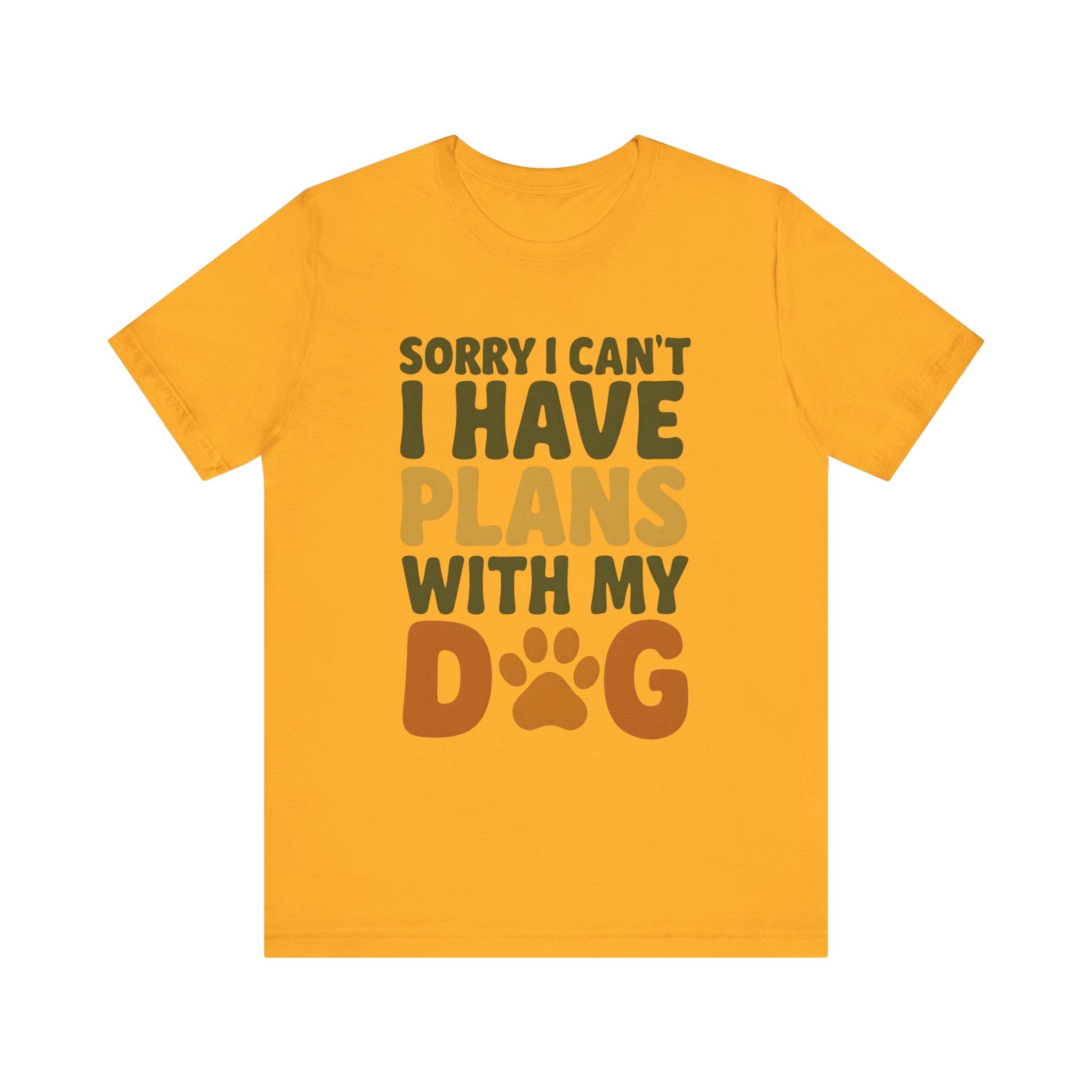 Dog Lover Tee, Sorry I Can't Plans with My Dog Shirt, Pet Owner Gift, Cute Dog Mom Shirt, Casual Outing Top - Che Cose Belle