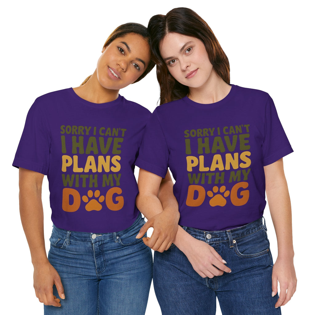 Dog Lover Tee, Sorry I Can't Plans with My Dog Shirt, Pet Owner Gift, Cute Dog Mom Shirt, Casual Outing Top - Che Cose Belle