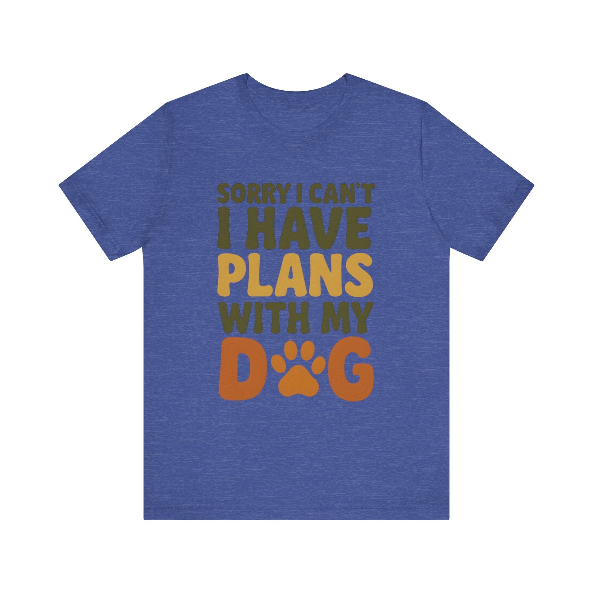 Dog Lover Tee, Sorry I Can't Plans with My Dog Shirt, Pet Owner Gift, Cute Dog Mom Shirt, Casual Outing Top - Che Cose Belle