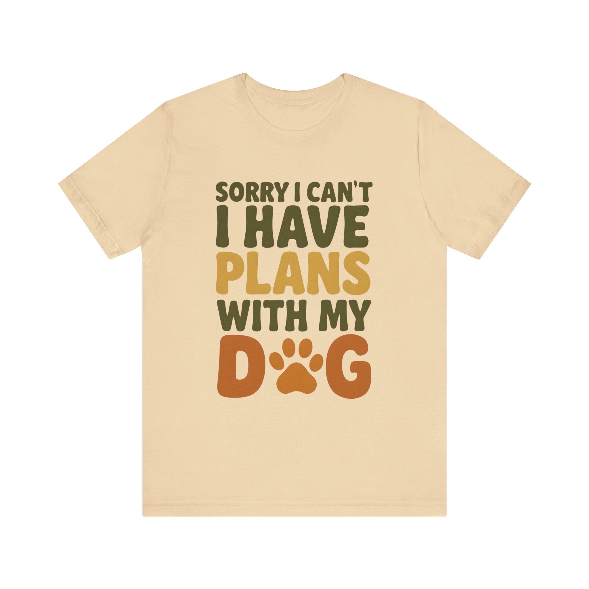 Dog Lover Tee, Sorry I Can't Plans with My Dog Shirt, Pet Owner Gift, Cute Dog Mom Shirt, Casual Outing Top - Che Cose Belle