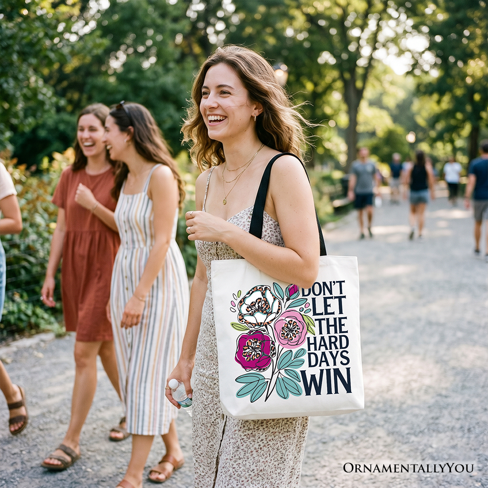 Don’t Let The Hard Days Win Mental Health Tote Bag, Floral Positive Affirmation Gift Shopper - Che Cose Belle