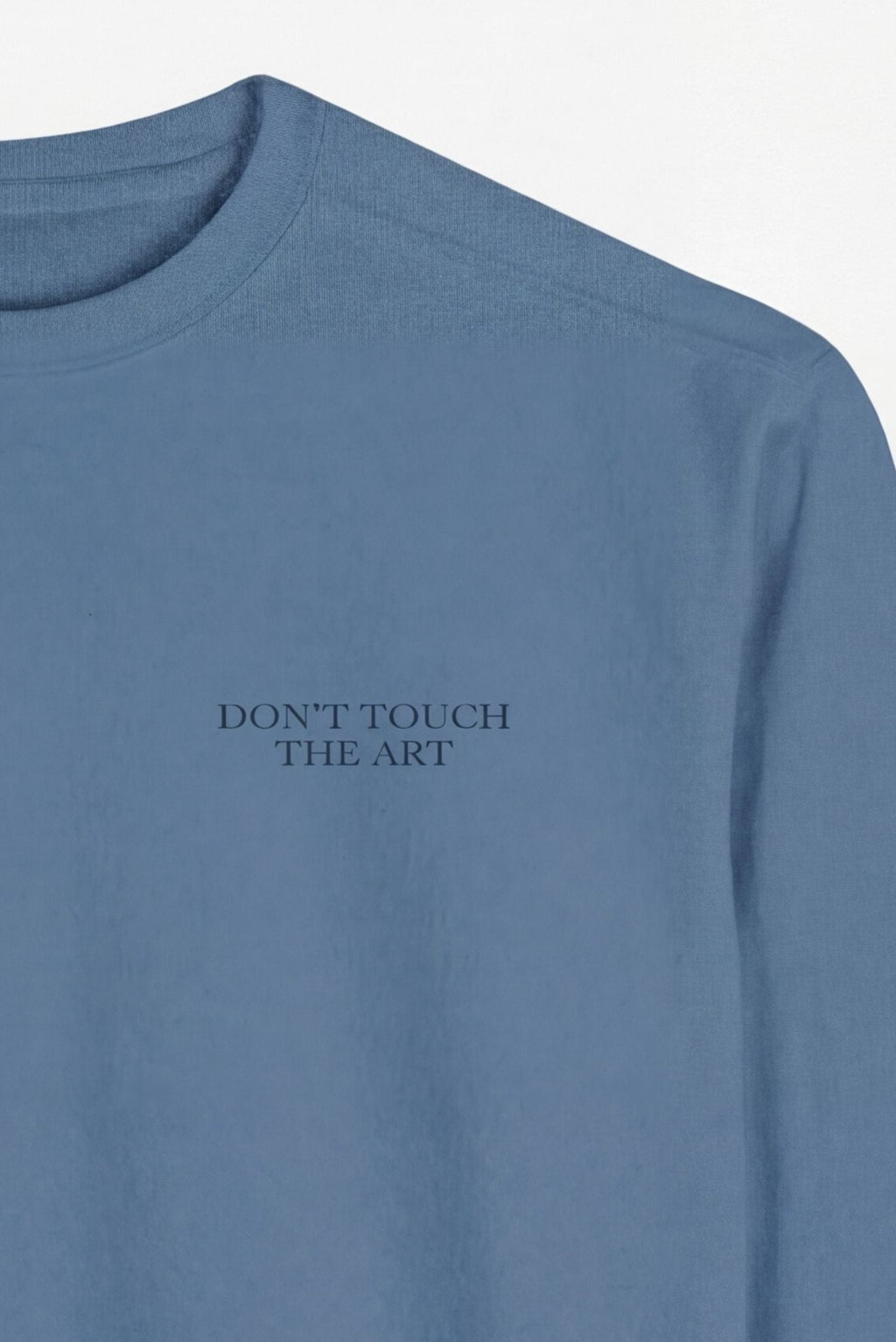 Don't Touch The Art Sweatshirt - Che Cose Belle