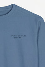 Don't Touch The Art Sweatshirt - Che Cose Belle