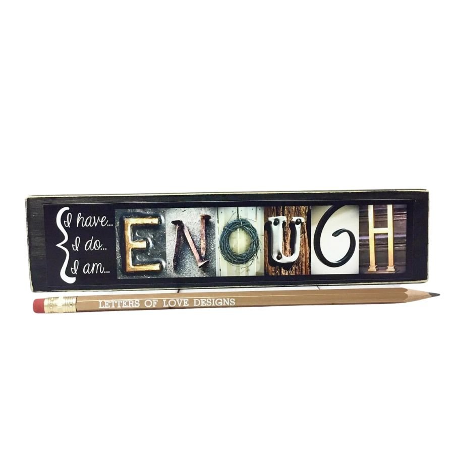 Enough Word Block | 6.5" x 1.5" | Letters of Love Designs - Che Cose Belle