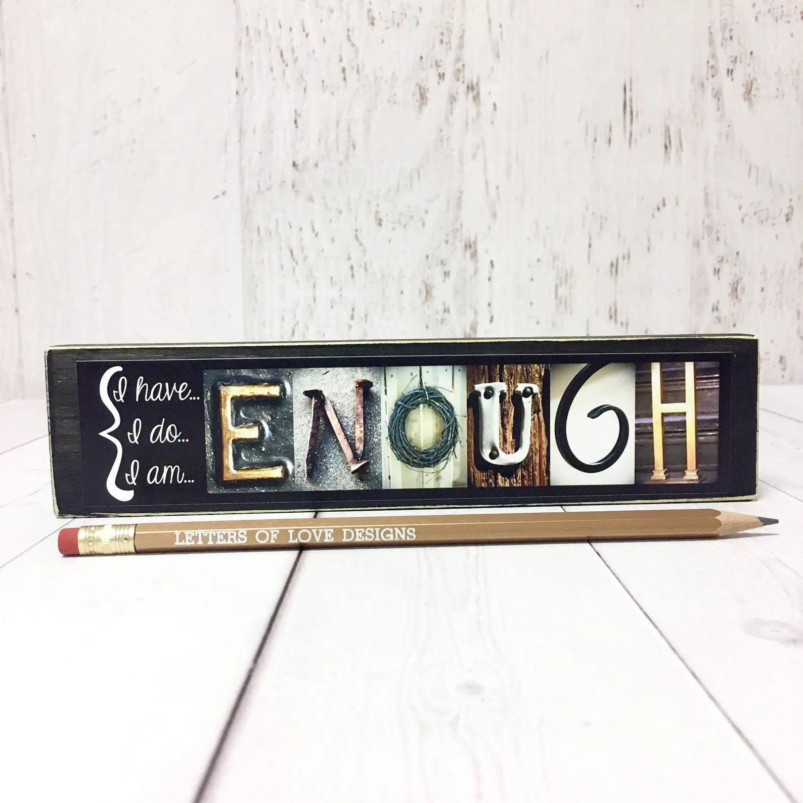 Enough Word Block | 6.5" x 1.5" | Letters of Love Designs - Che Cose Belle
