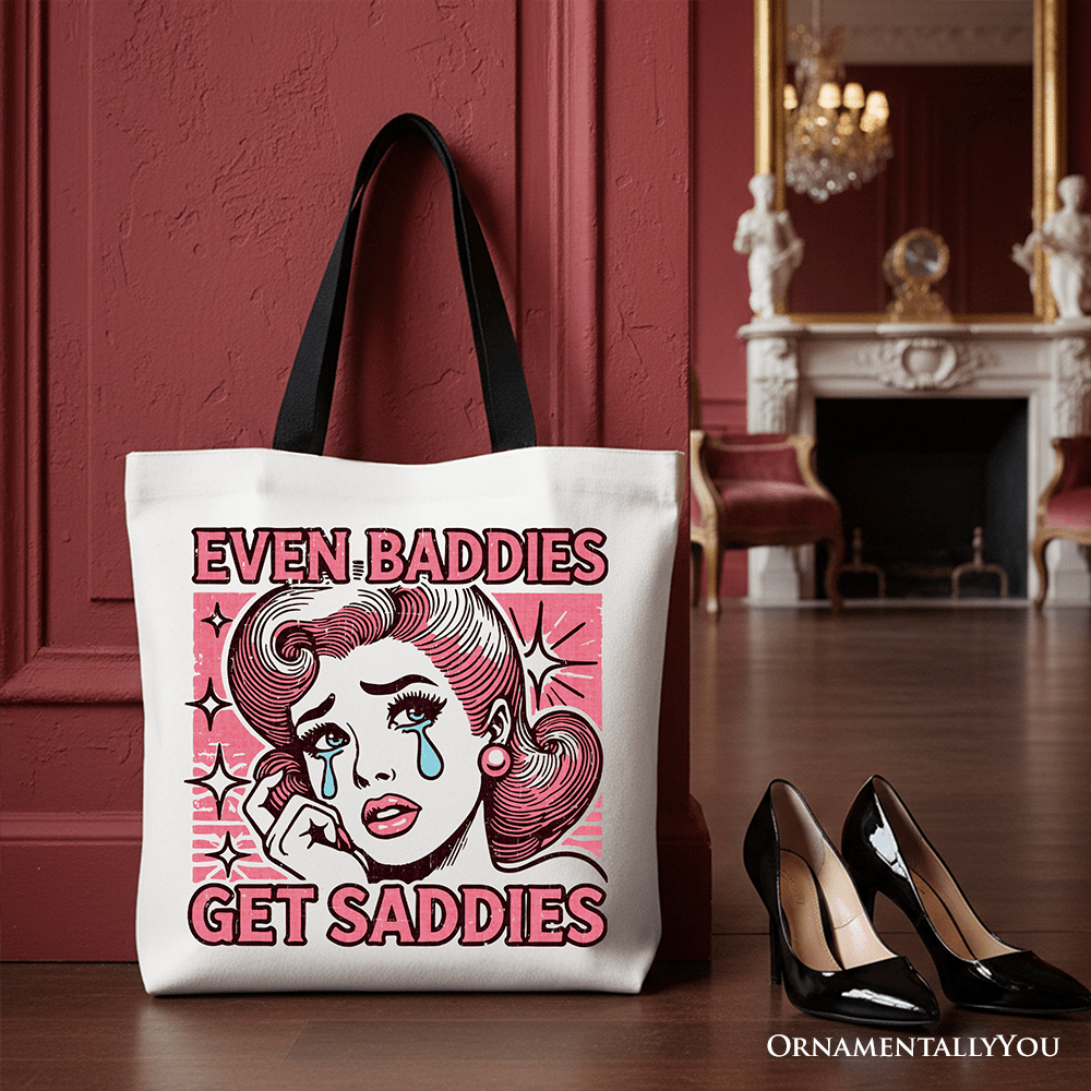 Even Baddies Get Saddies Tote Bag, Retro Crying Girl Pop Art for Stylish and Emotional Women - Che Cose Belle