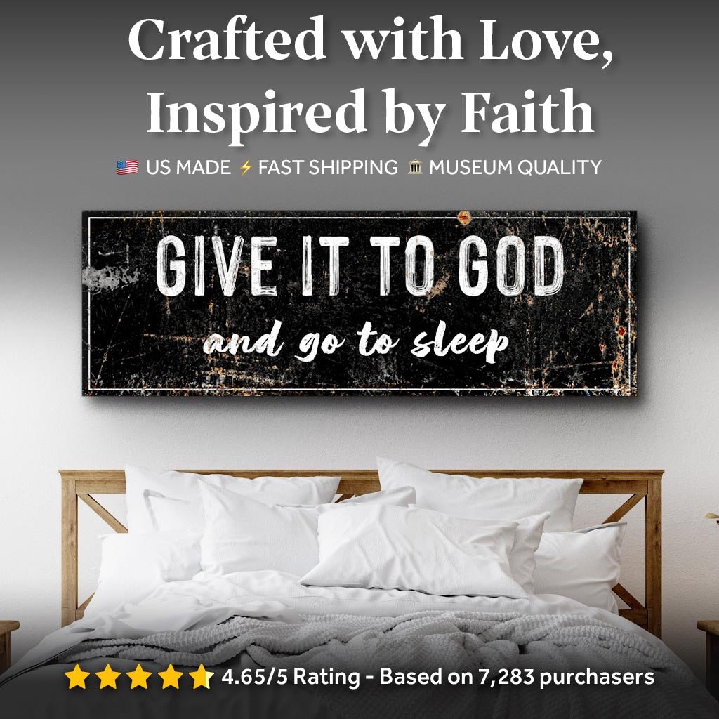 Give It to God and Go to Sleep – Rustic Christian Wall Art for Peaceful Nights - Che Cose Belle
