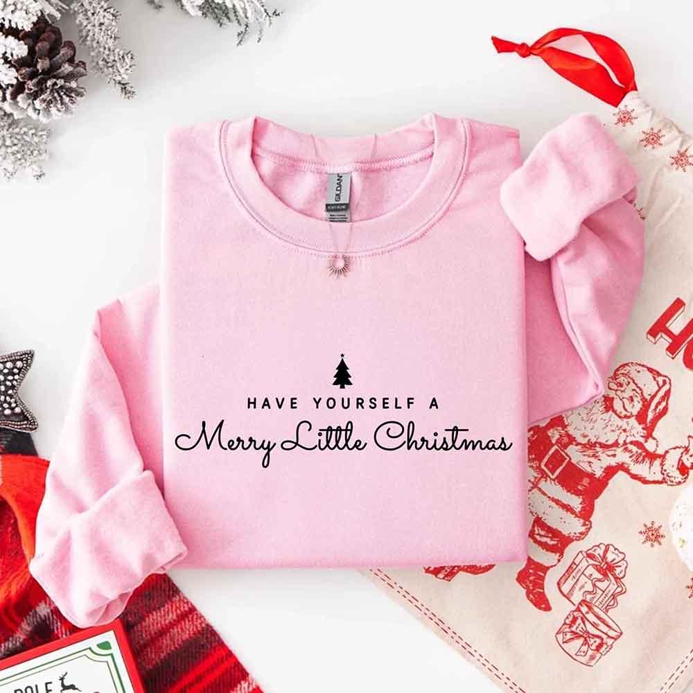 Have Yourself a Merry Christmas Sweatshirt Holiday Crew Neck Gift - Che Cose Belle