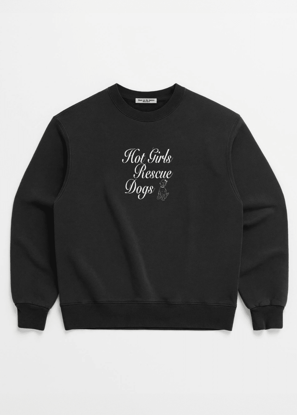 HOT GIRLS RESCUE DOGS CREWNECK - Che Cose Belle